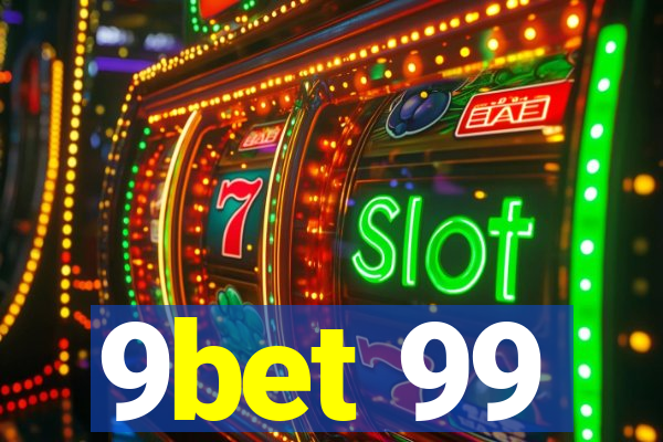 9bet 99